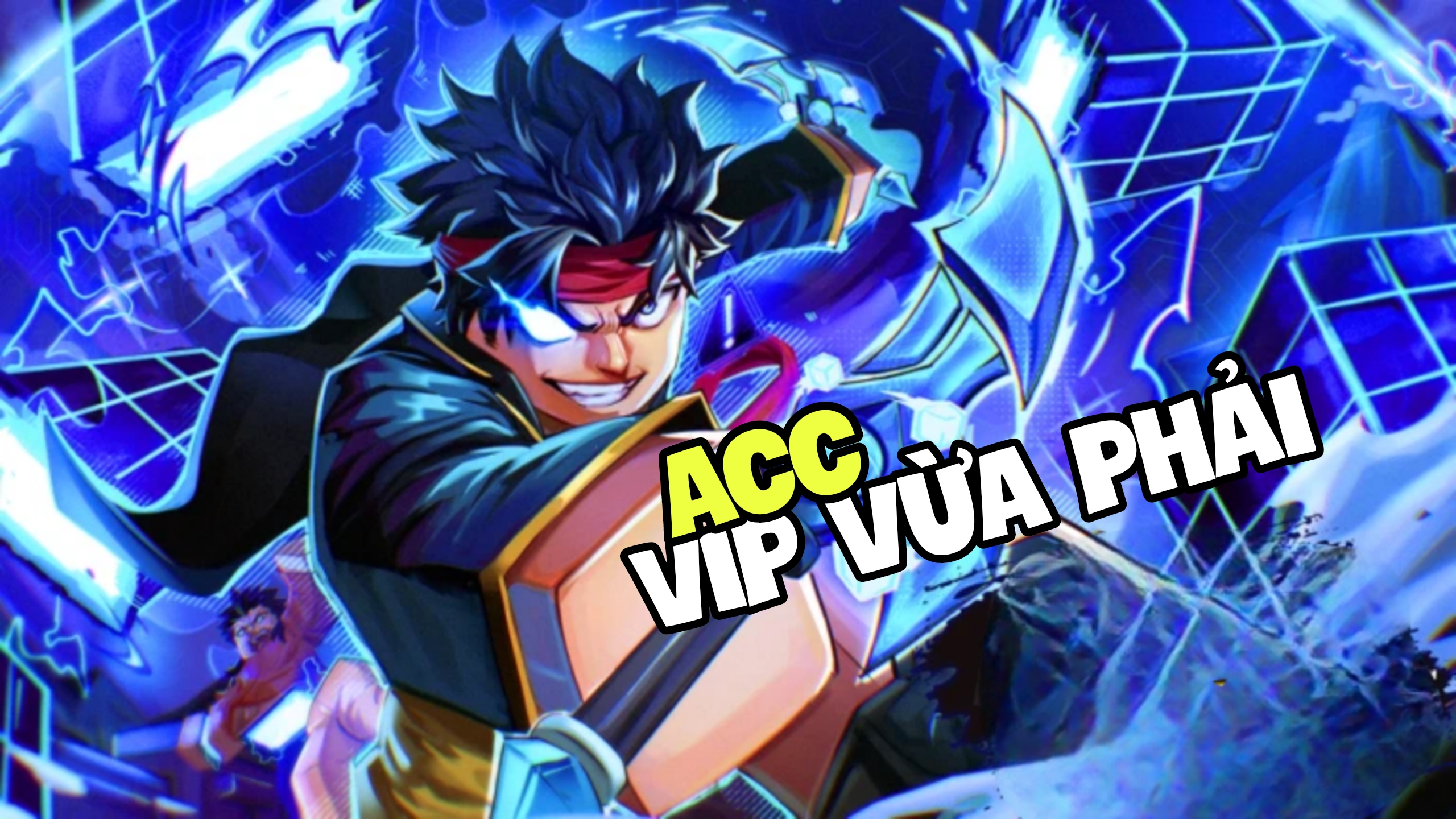 Phần acc vip vừa phải